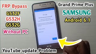 Grand Prime Plus Frp Bypass Without Pc | G532h Frp Bypass | Samsung G532F Google Account Remove