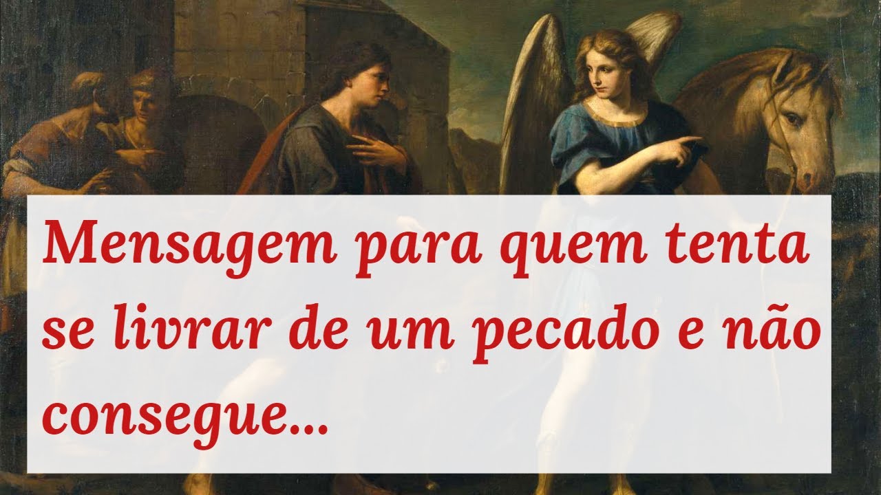 Mensagem para quem tenta sair de algum pecado e não consegue