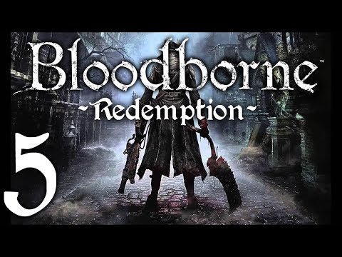 Bloodborne : The Redemption Run pt5 - Crows and a Big Boy
