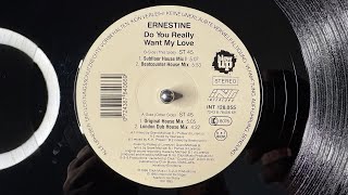 Ernestine – Do You Really Want My Love  (Beatcounter House Mix) - Blow Up – 7243 8 78406 69 (1995)