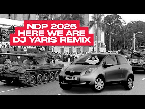NDP 2025 - Here We Are (DJ Yaris Remix)