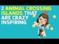 2 Animal Crossing Islands That Are CRAZY Inspiring