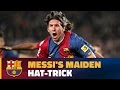 The first of many: Messi’s debut hat-trick for FC Barcelona