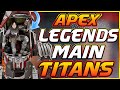 What if Titans were Added in - Apex Legends?