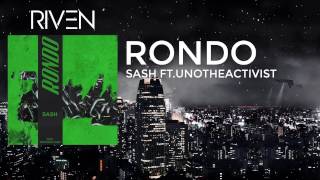 Rondo - Sash Ft.UnoTheActivist