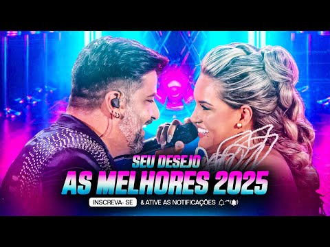 SEU DESEJO 2025 | SEU DESEJO AS MELHORES 2025 | SEU DESEJO | YARA TCHE | ALESSANDRO COSTA