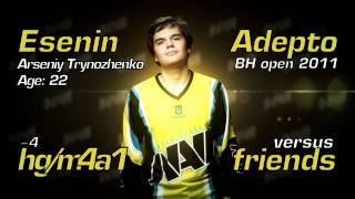 Esenin vs friends @ Adepto BH Open 2011