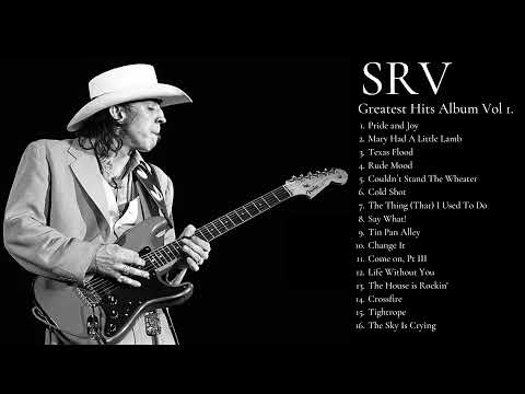 Stevie Ray Vaughan Greatest Hits | SRV Greatest Hits Album Vol. 1