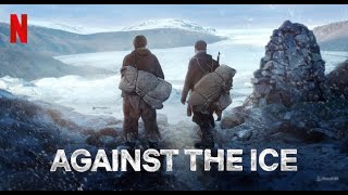 Download lagu Against the Ice 🔥 Full Movie 🔥 New Action Movie English HD mp3