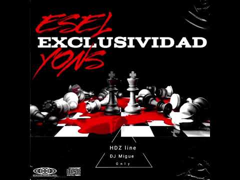 EXCLUSIVIDAD _ ESEL YONS _(By HDZline)