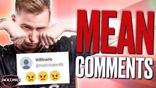 Humanoid, I HATE YOU! Fnatic read MEAN COMMENTS