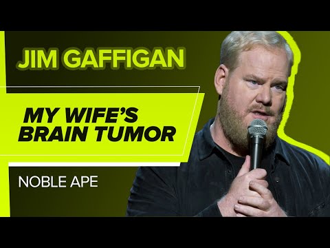 "My Wife's Brain Tumor" - Jim Gaffigan (Noble Ape)