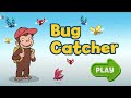 Catch Bugs With Curious George Fun Bug Catcher Game For Kids PBS Kids