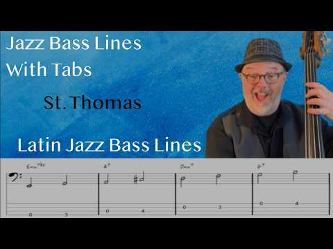 Jazz Bass Lines With Tabs: Walking Bass Tutorial On St. Thomas By Sonny Rollins