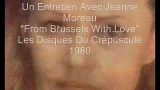 Jeanne Moreau  "Un Entretien Avec Jeanne Moreau" Erik Satie : Gnossiennes 5 &amp; Poudre d'or (1980)