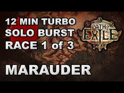Path of Exile: 12 Minute Turbo Burst Race 1 of 3 - Marauder