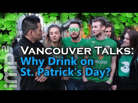 Why Drink on St. Patrick's Day? - Vancouver Talks