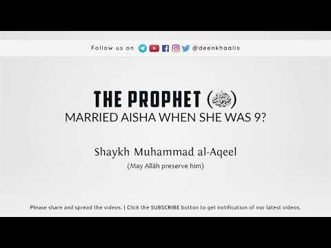 The Prophet Married Aisha When She Was 9? The Best Answer