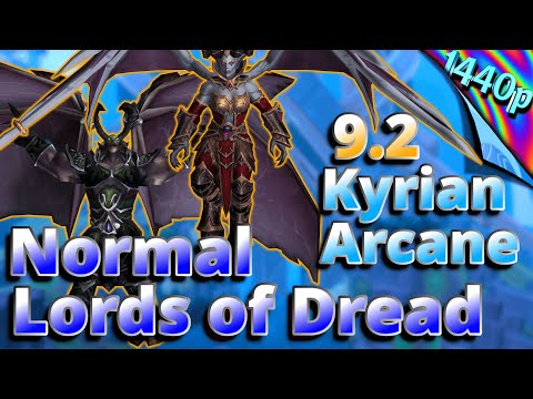 Normal Lords of Dread Kyrian Arcane Mage 9.2 Gameplay