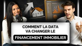 Comment la data va changer le financement immobilier