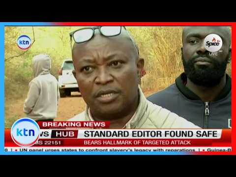 Abducted Standard Group Editor Alex Kiprotich found dumped near Masinga dam