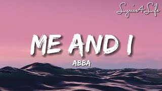 ABBA - Me And I (Lyrics)