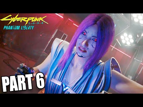 Cyberpunk 2077 2.0 Phantom Liberty FULL GAMEPLAY Walkthrough Part 6 - SONGBIRDs BETRAYAL