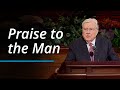 Praise to the Man | M. Russell Ballard | October 2023 General Conference