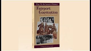 What We Did Instead of Holidays | Fairport Convention | A History