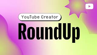 Collaborate with More Creators, Turn Playlists Into Shows, and More | Creator Roundup