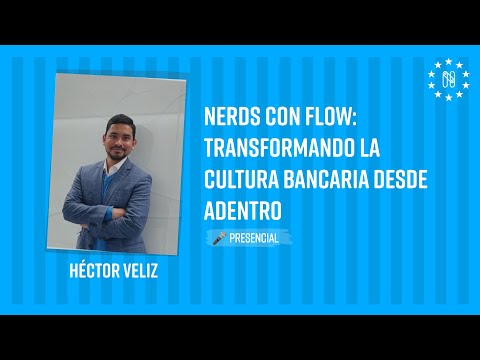 Nerds con Flow: Transformando la Cultura Bancaria desde Adentro