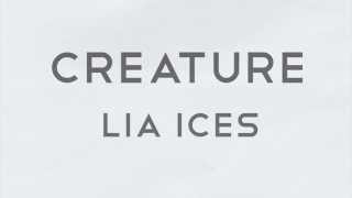 Lia Ices - "Creature" (Trailer)