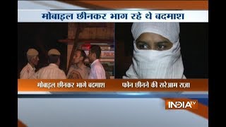 Man trying to snatch mobile phone from a woman beaten to death by mob in Delhi.