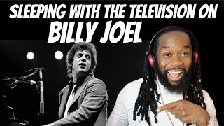 BILLY JOEL Sleeping with the television on REACTION -Most young men can relate to this