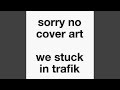 TRAFIK!