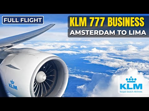 KLM NEW 777 Business Class | Amsterdam to Lima | FULL FLIGHT 4K
