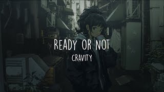 Download lagu CRAVITY 크래비티 'Ready or Not' (Lyrics Video) mp3