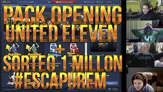 PACK OPENING UNITED ELEVEN | SORTEO 1 MILLON | #ESCAPUREM