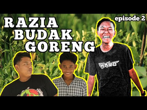 razia-budak-goreng-episode-2-film-pendek-sunda-bobodoran-team-hawo-film-pendek-cikampek