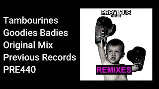 Tambourines - Goodies Badies - Official Audio