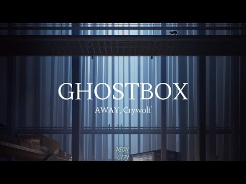 AWAY x Crywolf - Ghostbox
