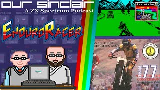 Enduro Racer is a high speed Speccy thrill ride! Our Sinclair: A ZX Spectrum Podcast 77