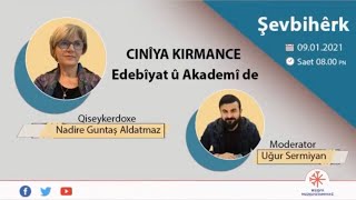 Cinîya Kirmance Edebîyat û Akademî de (beşa 1.)
