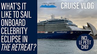 Celebrity Eclipse Cruise Review Part 1: The Retreat (Royal Suite Cruising)