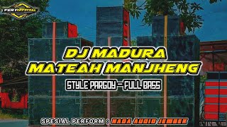 Download lagu DJ MADURA - MATEAH MANJHENG || NAGA AUDIO JEMBER FULL BASS‼️STYLE PARGOY | TERBARU (FERY ). mp3