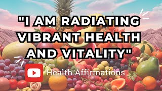 Boost Health & Strengthen Immunity: Healing Affirmations for Vibrant Well-being
