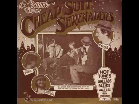 R. Crumb and His Cheap Suit Serenaders - I Had But Fifty Cents