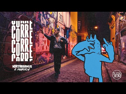 NORTRAGAMUS - Corre Corre feat. Murica