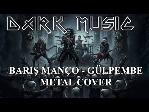 Barış Manço – Gülpembe ( Metal Cover | DarkMusic-TR )