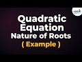 Nature Of Roots Examples Quadratic Equations Don T Memorise
